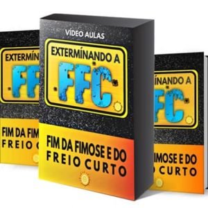 Extermínando a FFC Funciona? Elimine a Fimose e Freio Curto